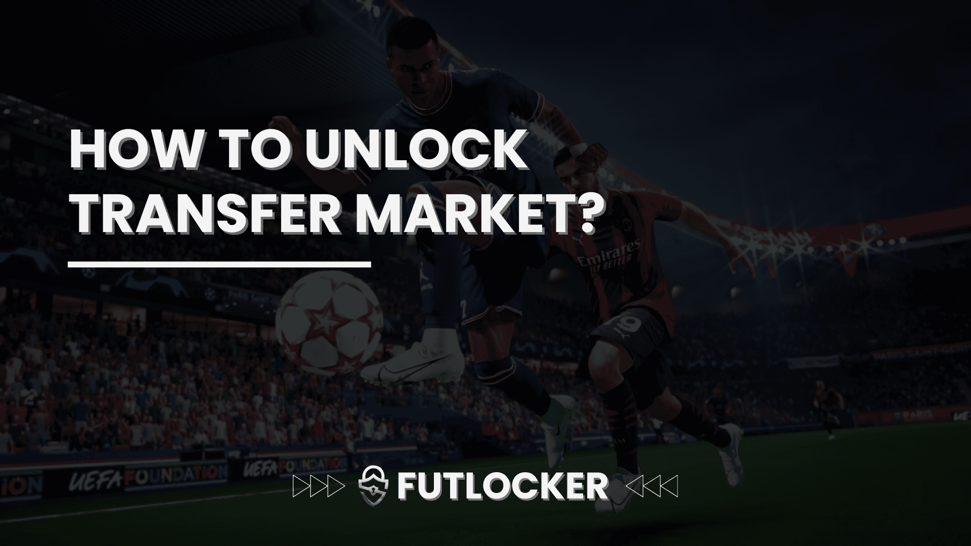 How to Unlock Transfer Market?